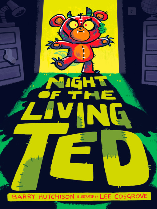 Title details for Night of the Living Ted by Barry Hutchison - Wait list